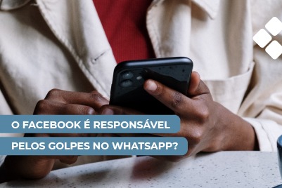 O Facebook é responsável pelos golpes no WhatsApp?